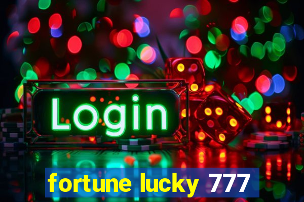 fortune lucky 777